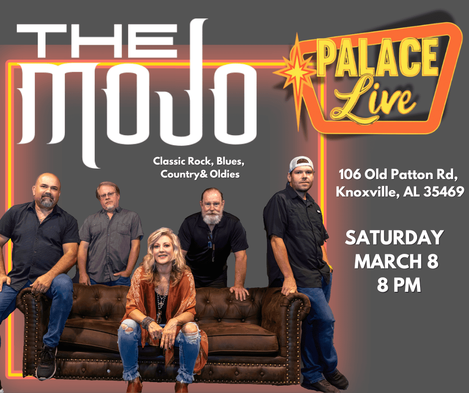 Live music from THE MOJO at PALACE LIVE- Knoxville AL
